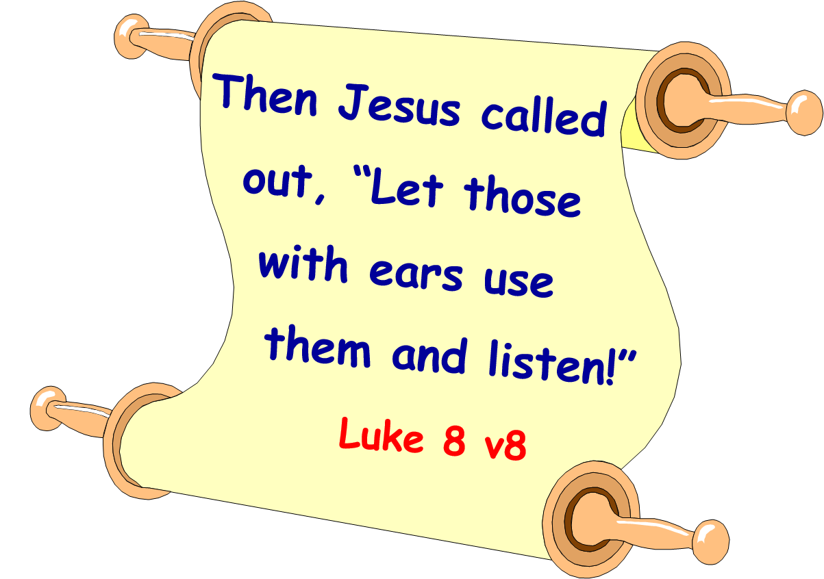 memory verse Luke 8 v8
